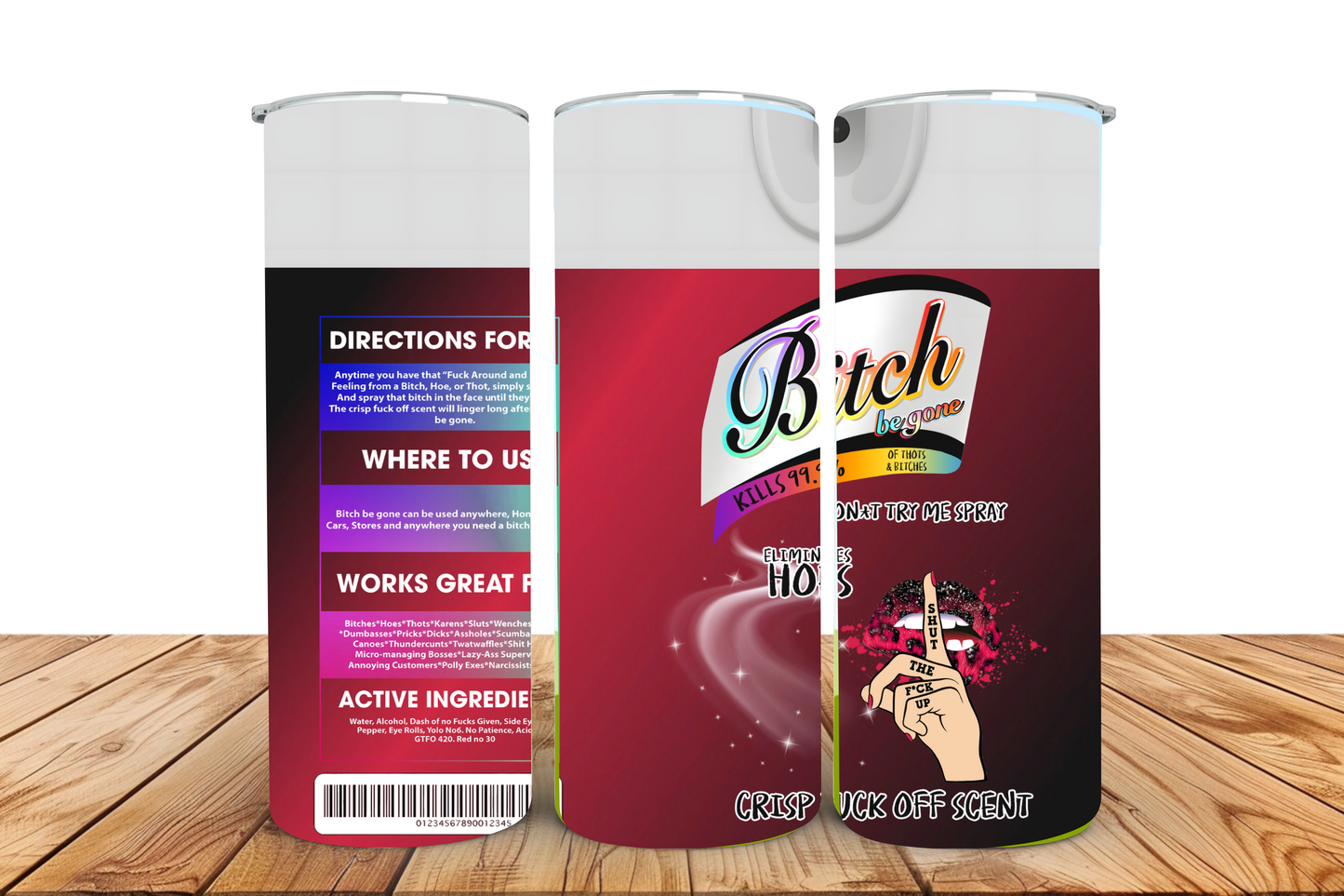 B***h be gone 20oz tumbler